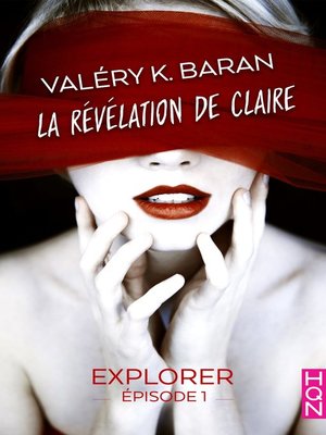cover image of La révélation de Claire--Explorer (épisode 1)